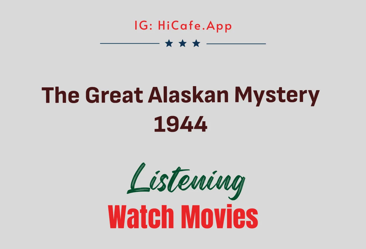 The Great Alaskan Mystery 1944