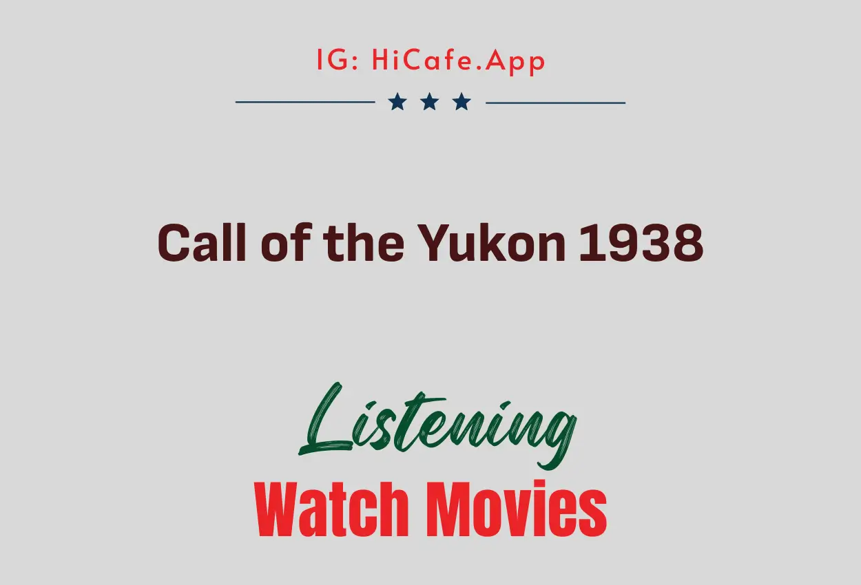 Call of the Yukon 1938