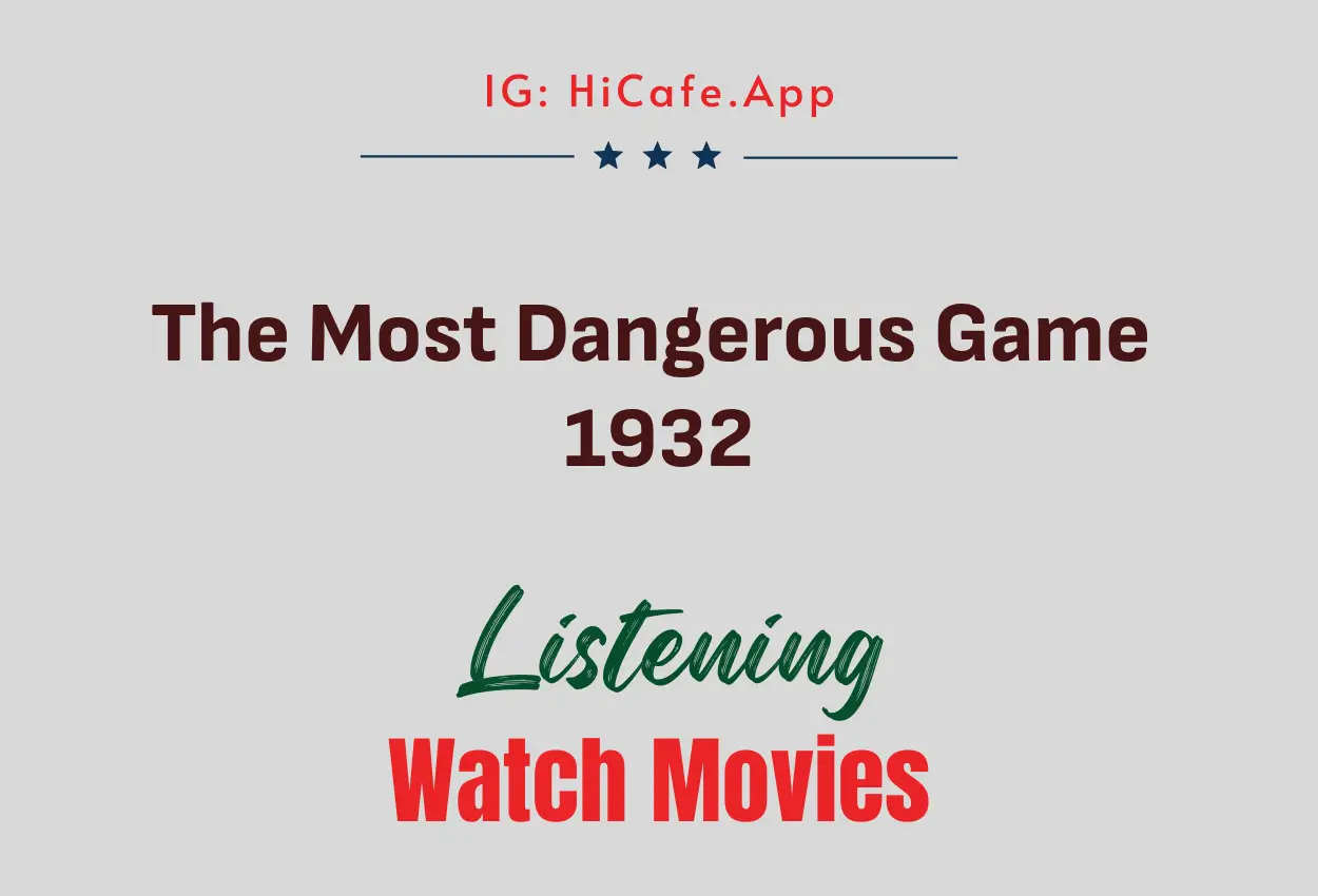 The Most Dangerous Game 1932