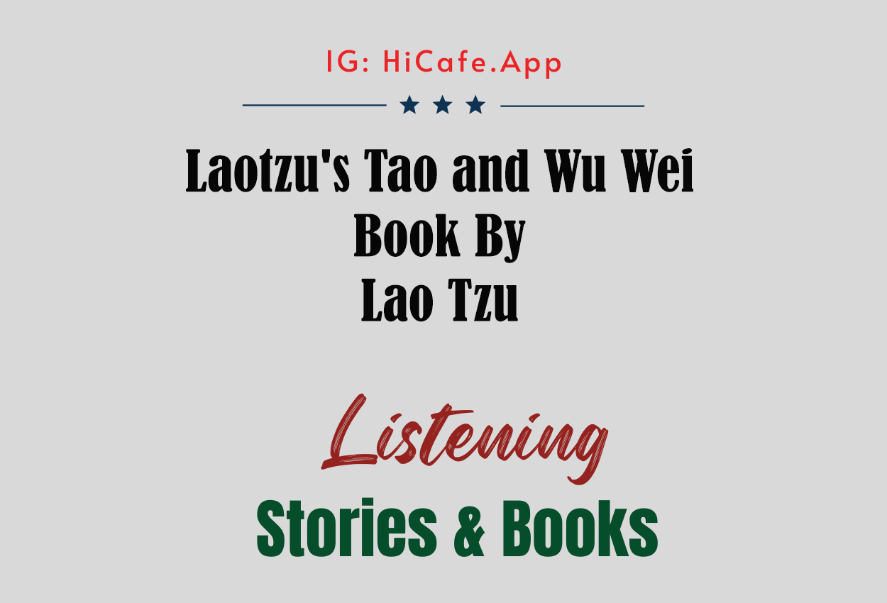 Laotzu's Tao and Wu Wei (Tao Teh King)