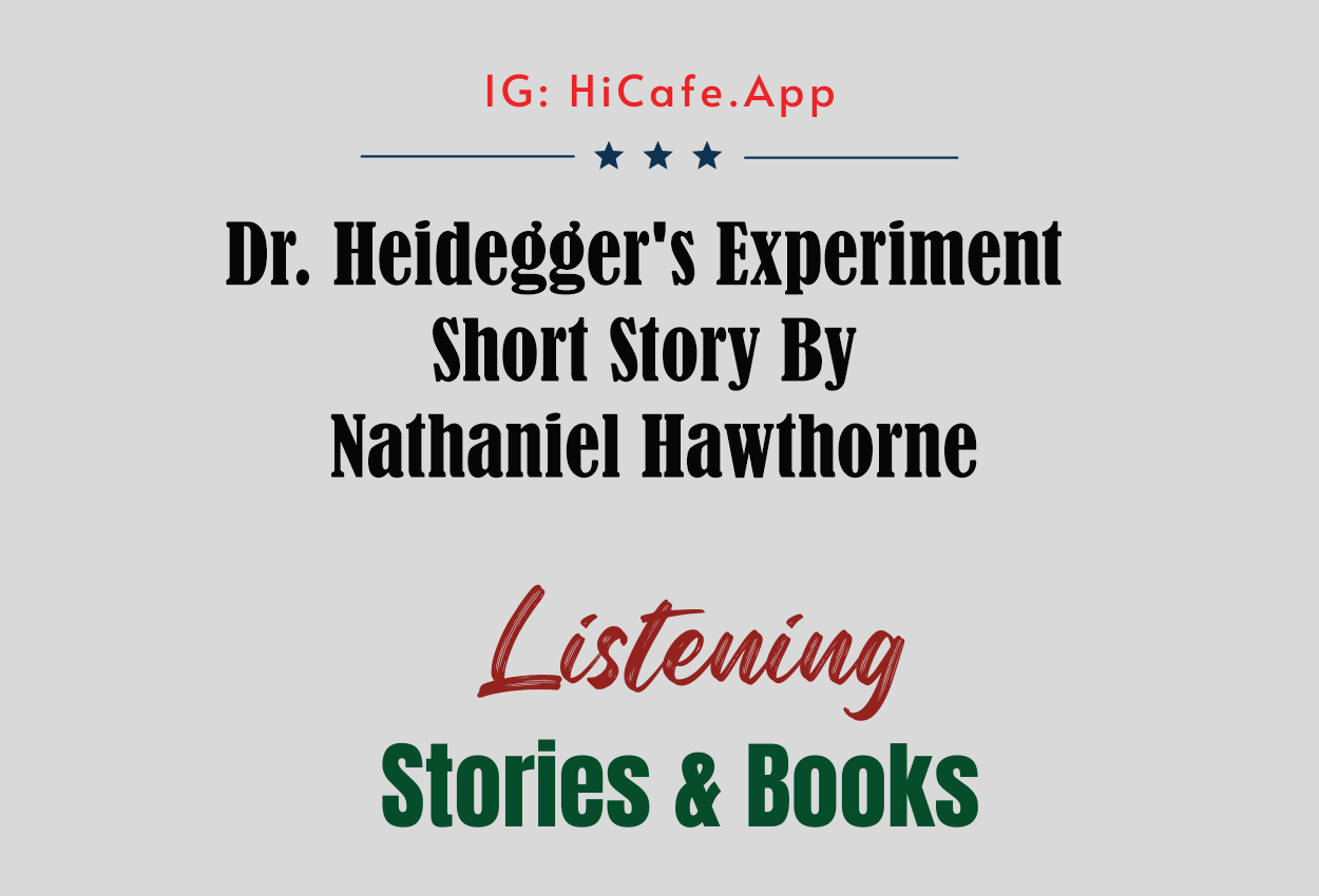 Dr. Heidegger's Experiment by Nathaniel Hawthorne