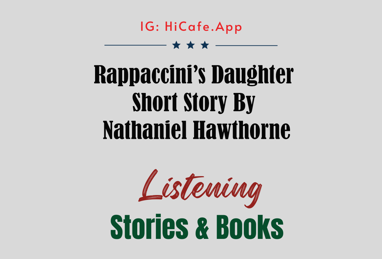 Rappaccini’s Daughter – Nathaniel Hawthorne