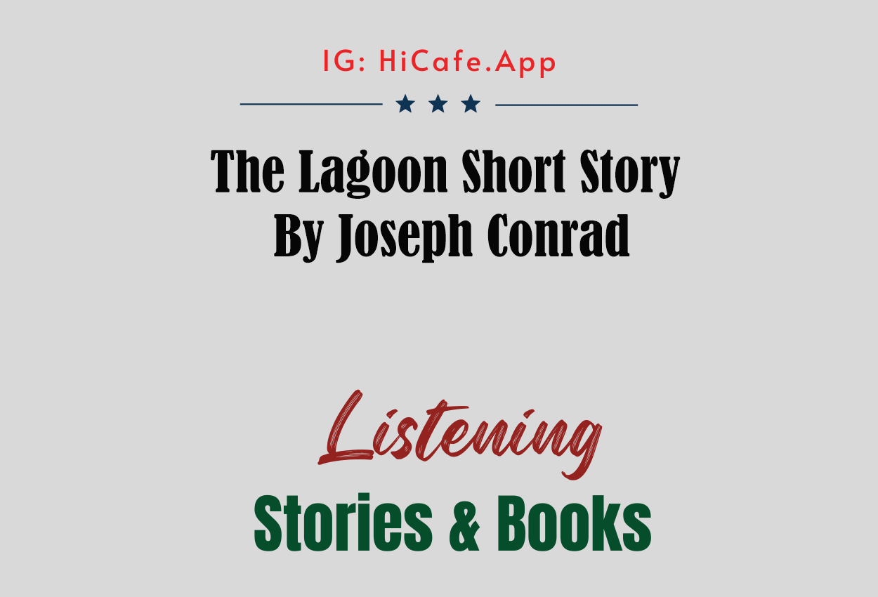 The Lagoon – Joseph Conrad