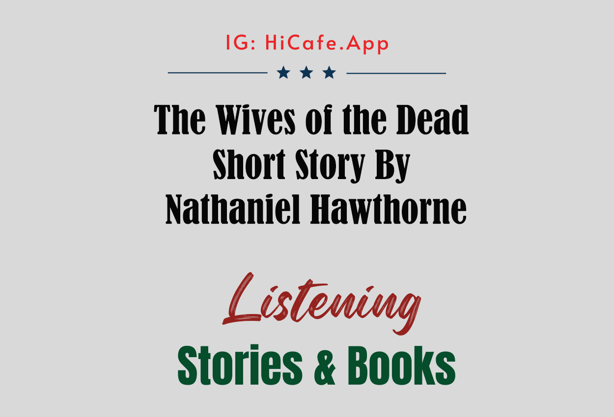 The Wives of the Dead – Nathaniel Hawthorne