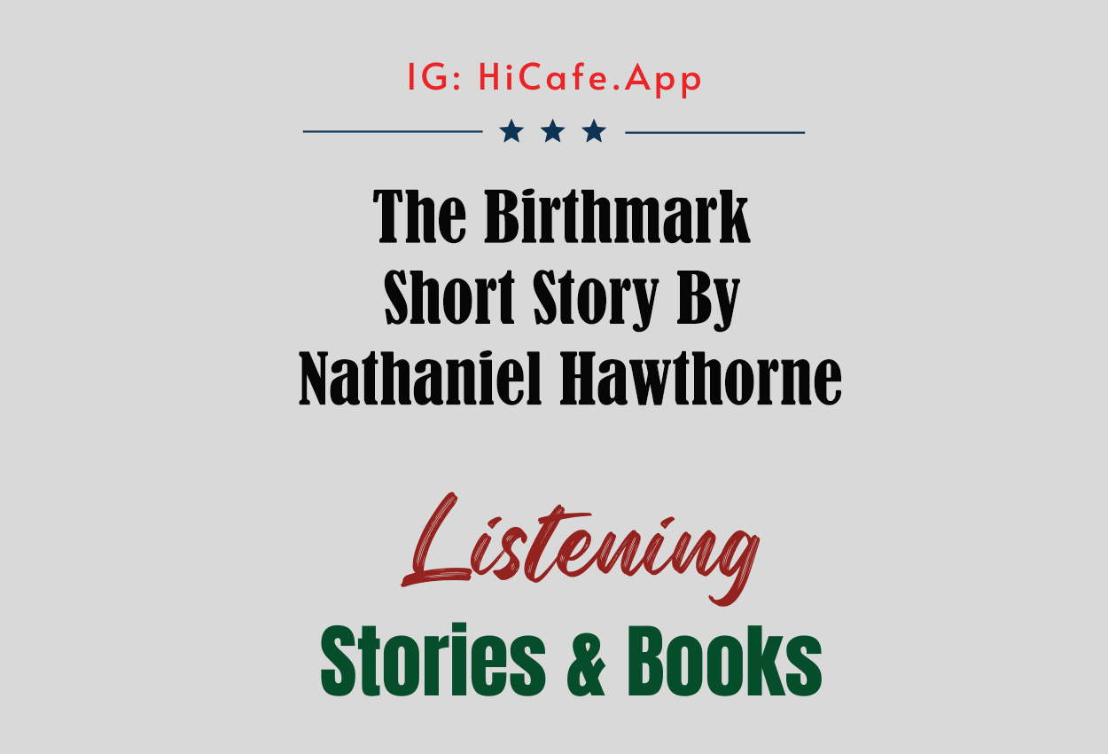 The Birthmark – Nathaniel Hawthorne