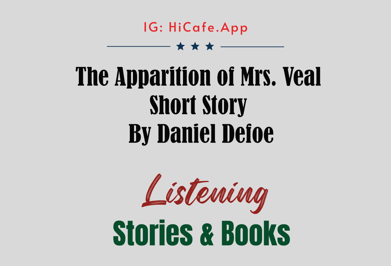 The Apparition of Mrs. Veal by Daniel Defoe