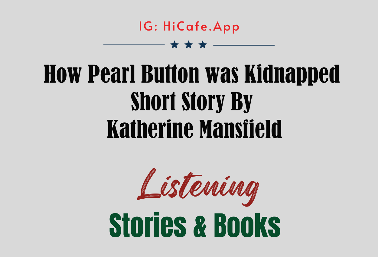 How Pearl Button was Kidnapped by Katherine Mansfield