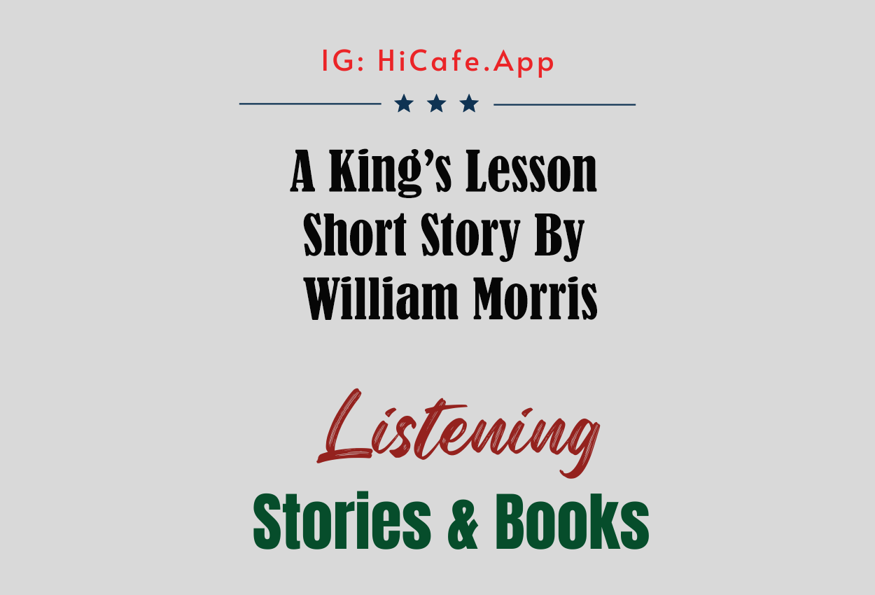 A King’s Lesson by William Morris