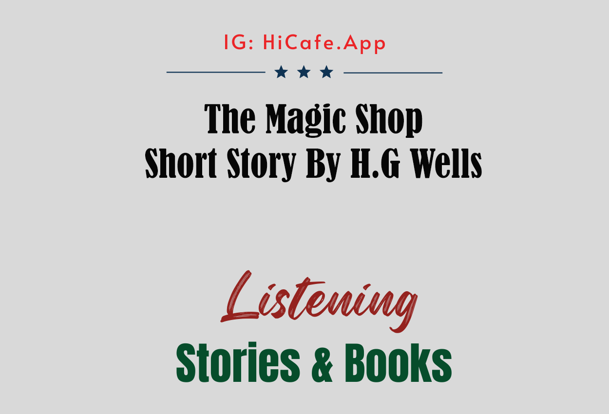 The Magic Shop by H.G Wells