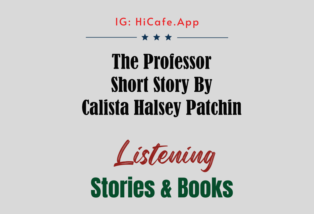The Professor by Calista Halsey Patchin