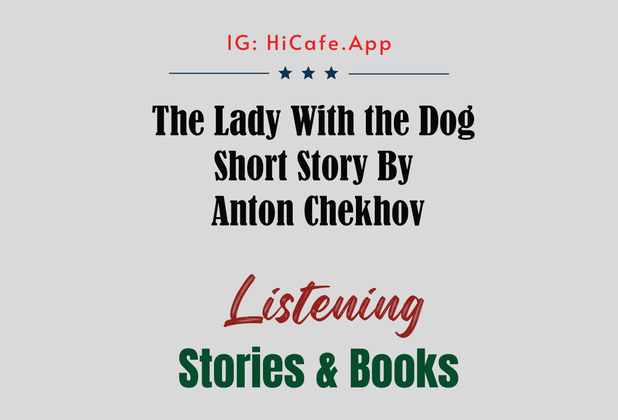 The Lady With the Dog – Anton Chekhov