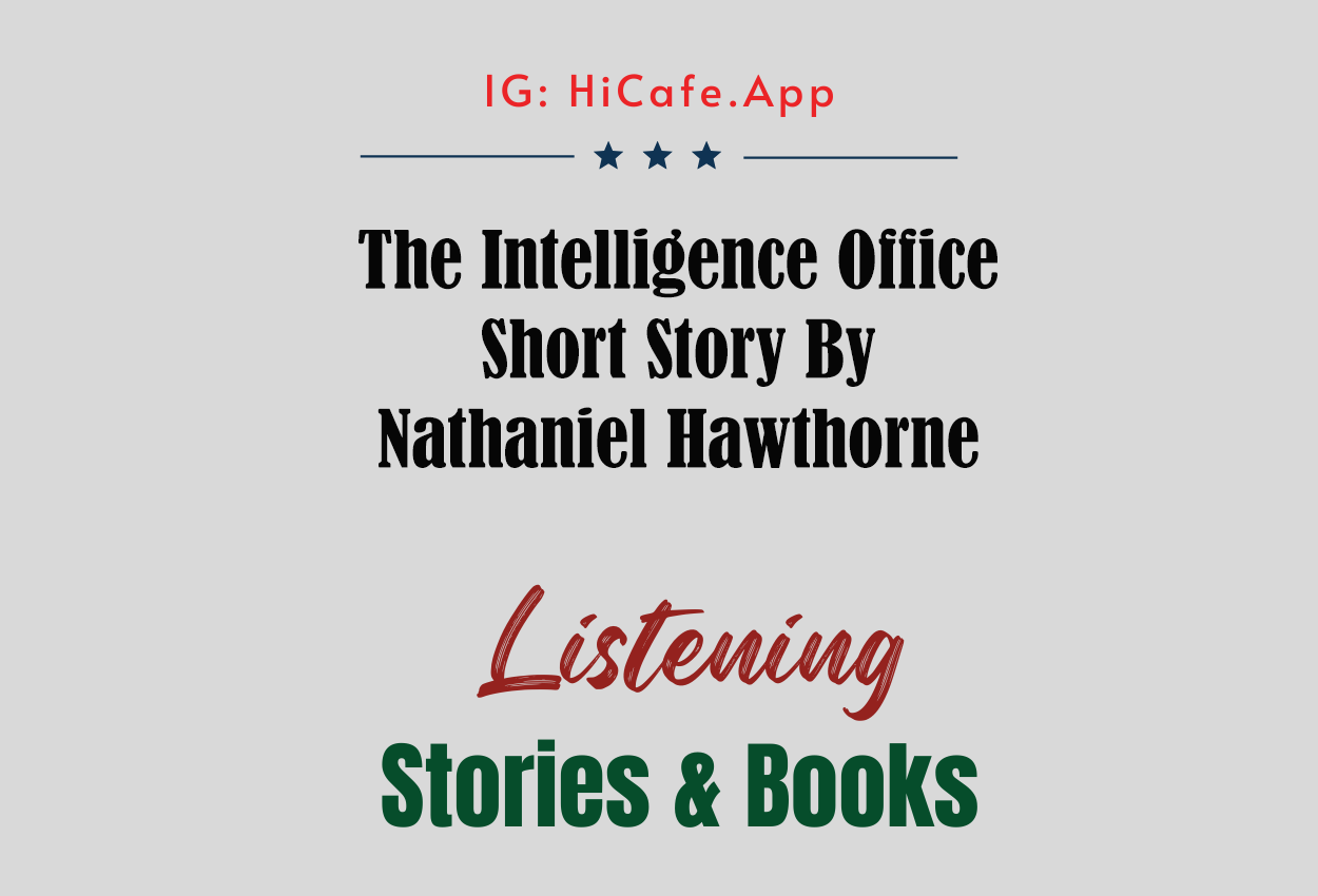 The Intelligence Office by Nathaniel Hawthorne
