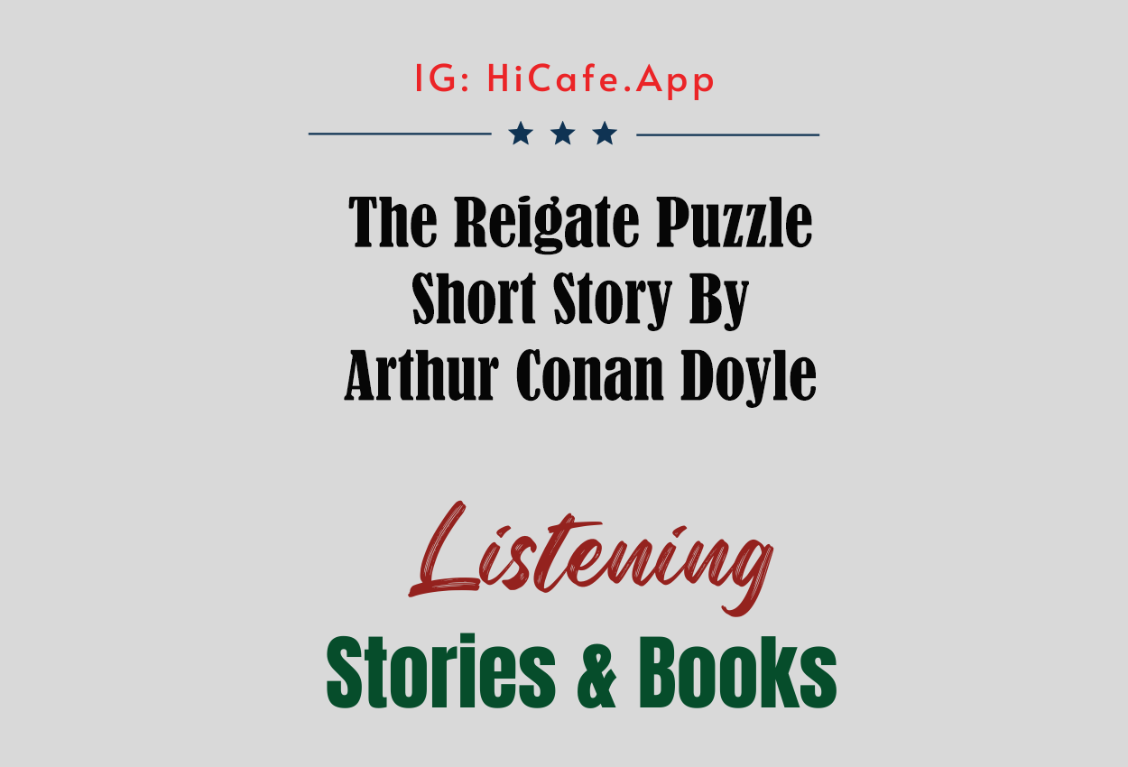 The Reigate Puzzle by Arthur Conan Doyle