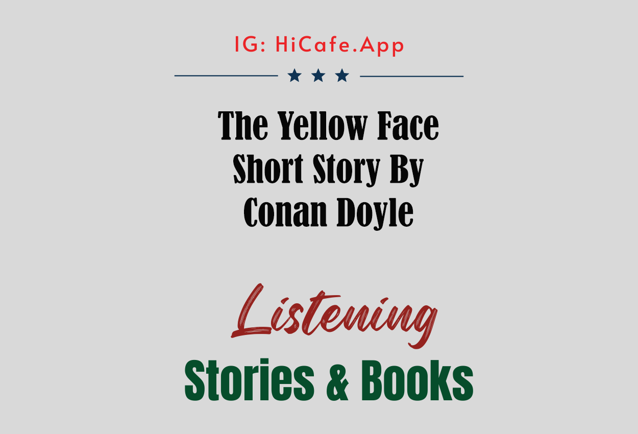 The Yellow Face by Arthur Conan Doyle
