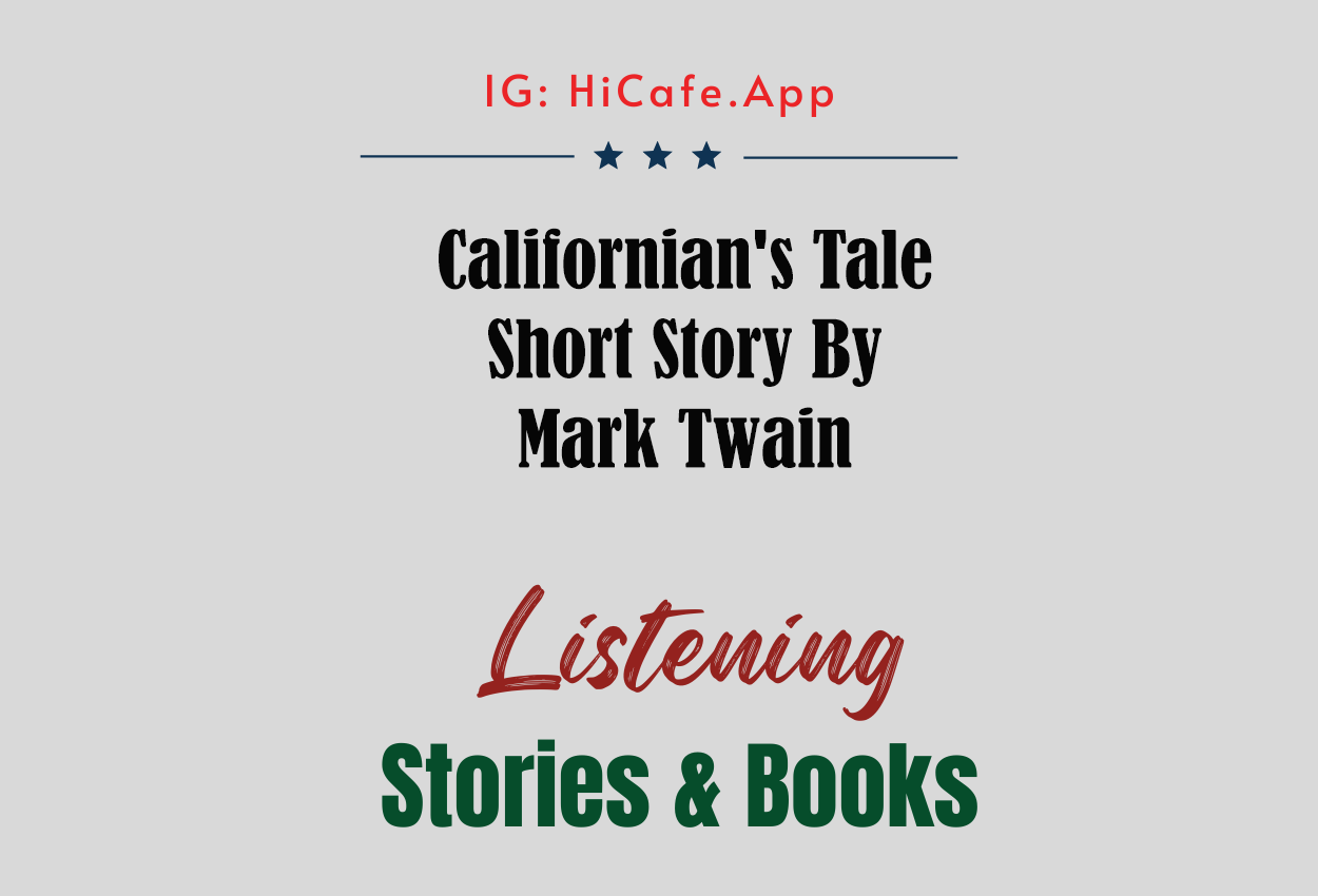 Californian's Tale by Mark Twain