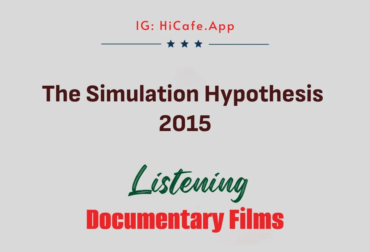The Simulation Hypothesis 2015