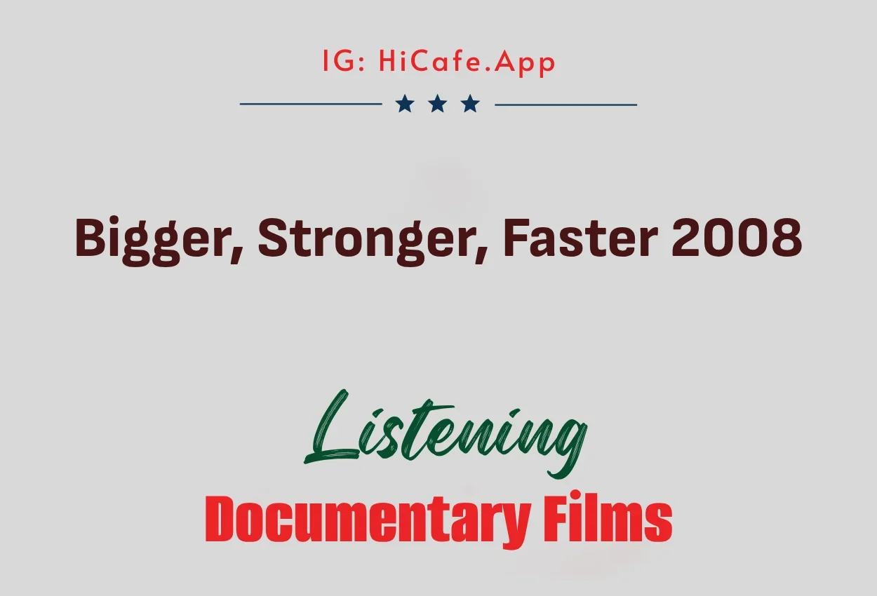 Bigger, Stronger, Faster 2008