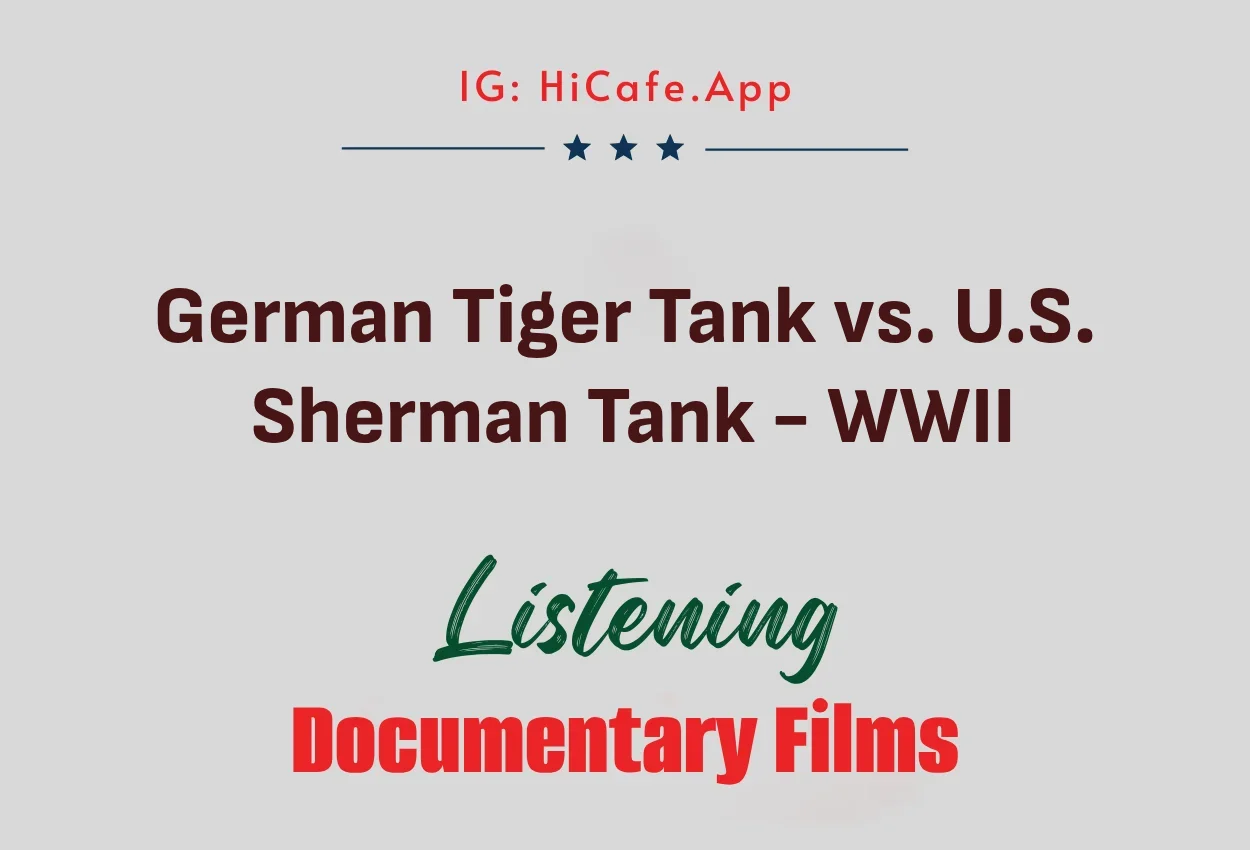 German Tiger Tank vs. U.S. Sherman Tank - WWII