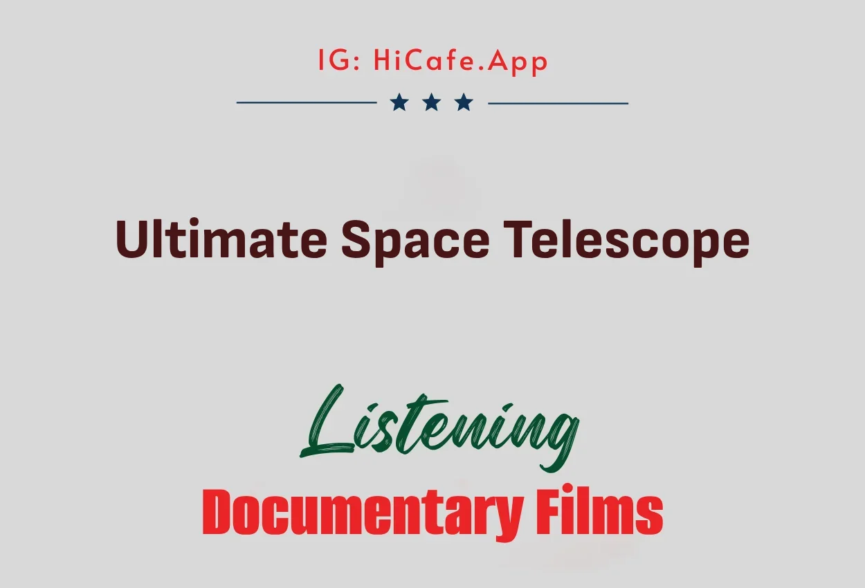 Ultimate Space Telescope