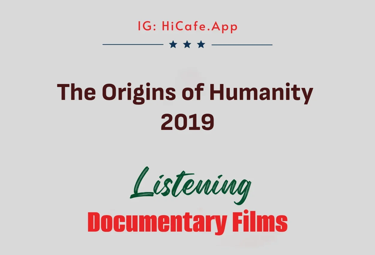 The Origins of Humanity 2019