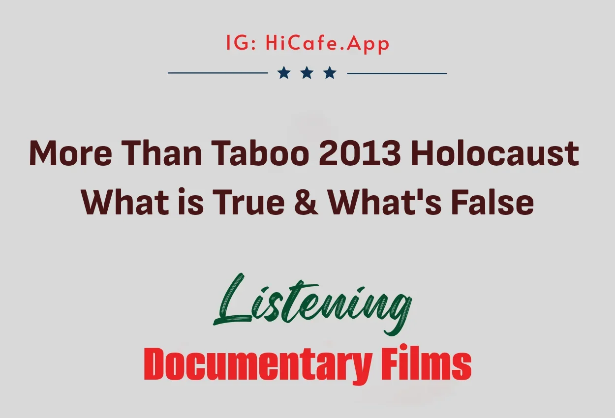 More Than Taboo 2013 Holocaust What is True & What's False